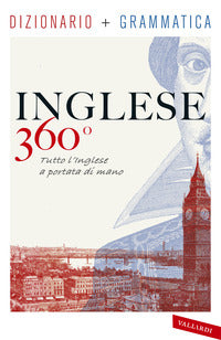 Inglese 360° - dizionario + grammatica tutto l'inglese a portata di mano 