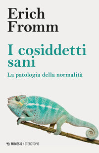 Cosiddetti sani - la patologia della normalita' 