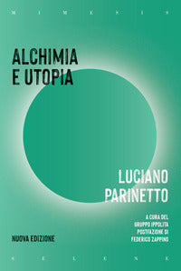 Alchimia e utopia 