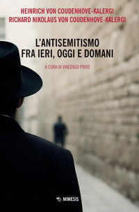 Antisemitismo fra ieri oggi e domani 
