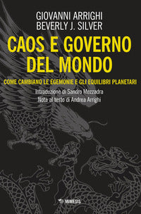 Caos e governo del mondo - come cambiano le egemonie e gli equilibri planetari 