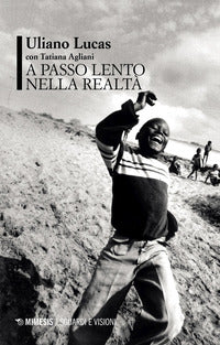 A passo lento nella realta 
