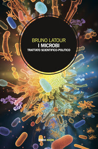 Microbi - trattato scientifico politico 