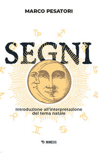 Segni - introduzione all'interpretazione del tema natale 