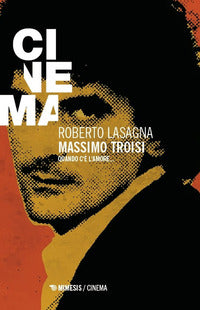 Massimo troisi - quando c'e' l'amore 