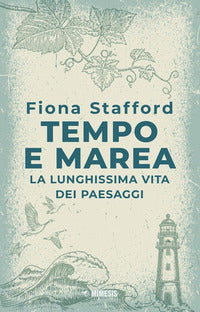 Tempo e marea - la lunghissima vita del paesaggio 