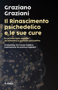 Rinascimento psichedelico e le sue cure 