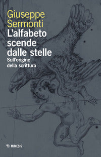 Alfabeto scende dalle stelle - sull'origine della scrittura 