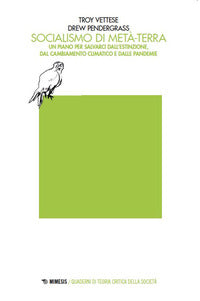 Socialismo di meta' - terra un piano per salvarci dall'estinzione dal cambiamento climatico e 