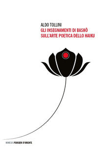 Insegnamenti di basho sull'arte poetica dello haiku 
