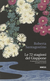 72 stagioni del giappone - il calendario tradizionale scandito in attimi 