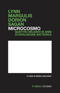 Microcosmo - quattro miliardi di anni di evoluzione batterica 