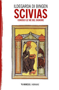 Scivias - conosci le vie del signore 
