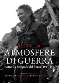 Atmosfere di guerra - articoli e fotografie dal fronte 1944 - 45 