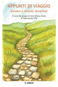 Appunti di viaggio - genitori e disturbi alimentari 