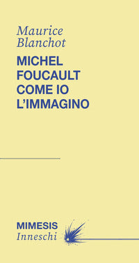 Michel foucault come io l'immagino 