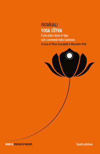 Yoga sutra - il piu' antico testo di yoga con i commenti della tradizione 