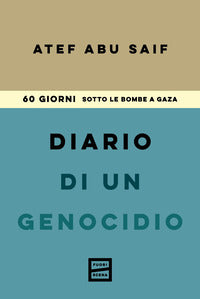 Diario di un genocidio - 60 giorni sotto le bombe a gaza 