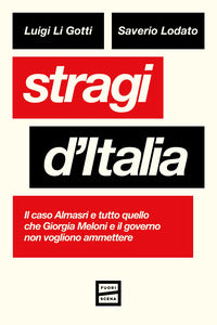 Stragi d'italia - il caso almasri e tutto quello che giorgia meloni e il governo non vogliono 
