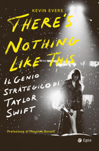 There's nothing like this il genio strategico di taylor swift 