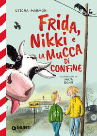 Frida nikki e la mucca di confine 