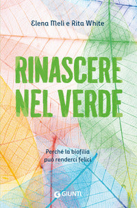 Rinascere nel verde - perche' la biofilia puo' renderci felici 