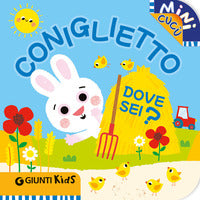 Coniglietto dove sei ? mini cucu' 