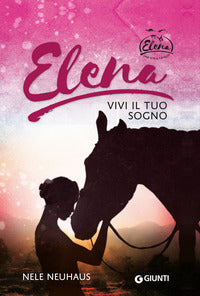 Elena vivi il tuo sogno 