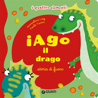 Iago il drago - storia di fuoco i quattro elementi 