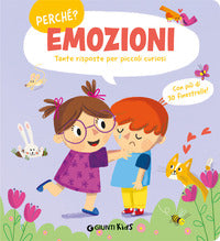 Emozioni perche' ? - tante risposte per piccoli curiosi 