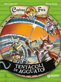 Capitan fox tentacoli in agguato ! 