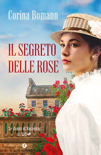 Segreto delle rose - le donne di rosenhag 