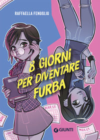 8 giorni per diventare furba 