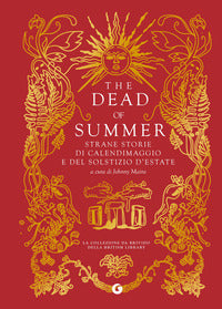 The dead of summer - strane storie di calendimaggio e del solstizio d'estate 