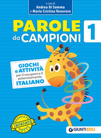 Parole da campioni 1 giochi e attivita' per il recupero e il potenziamento italiano 