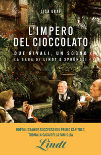 Impero del cioccolato - due rivali un sogno la saga di lindt e sprungli 