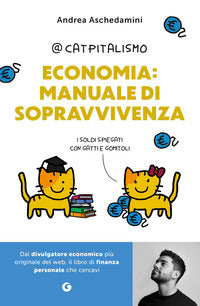 Economia manuale di sopravvivenza - i soldi spiegati con gatti e gomitoli 