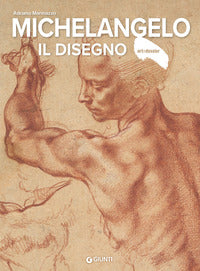 Michelangelo il disegno - art e dossier 432 