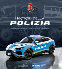 Motori della polizia - la storia delle auto al servizio del paese 
