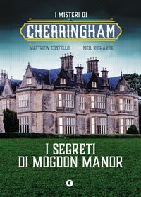 Segreti di mogdon manor - i misteri di cherringham 2 