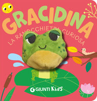 Gracidina la ranocchietta curiosa 