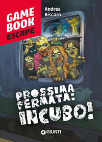 Prossima fermata incubo ! - game book escape 