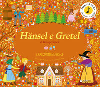 Hansel e gretel - il racconto musicale 