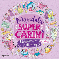 Unicorni e animali magici - mandala super carini 