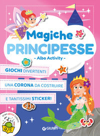 Magiche principesse - albo activity 