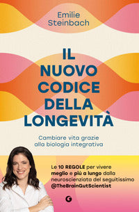 Nuovo codice della longevita' - cambiare vita grazie alla biologia integrativa 