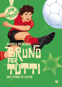 Bruno per tutti - una storia di calcio 