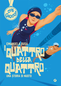 Quattro della quattro - una storia di nuoto 
