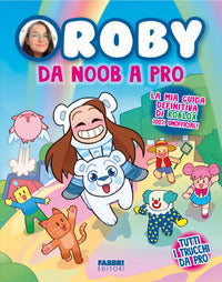 Da noob a pro - la mia guida definitiva di roblox 100% unofficial 