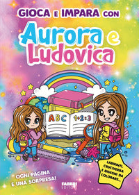 Gioca e impara con aurora e ludovica 